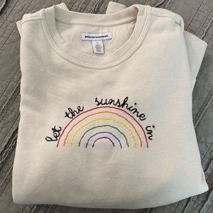 let the sunshine in Sweatshirt